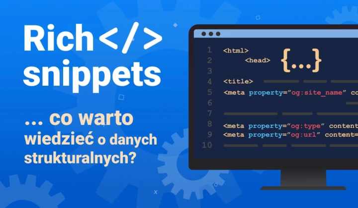 Rich Snippets - Co warto wiedzieć o danych strukturalnych