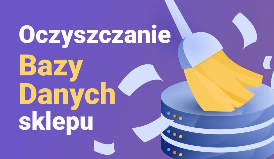 Dlaczego należy używać modułu do czyszczenia bazy danych w sklepach Prestashop?