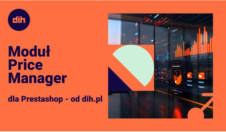 Price Manager: Wsparcie dla Twojego e-sklepu w zmaganiach z wojnami cenowymi – Price Manager dla PrestaShop od DIH.pl