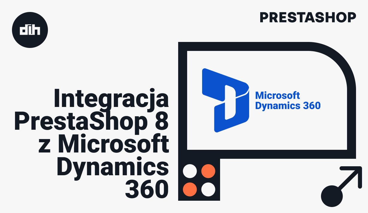 Case study: Integracja PrestaShop 8 z Microsoft Dynamics 360